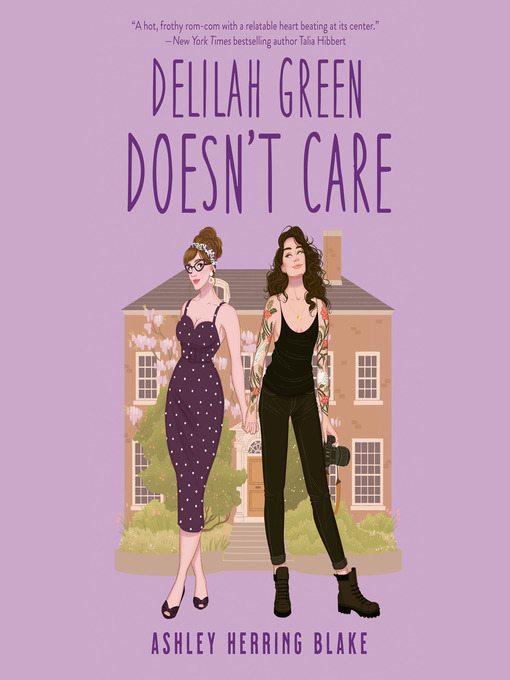Title details for Delilah Green Doesn't Care by Ashley Herring Blake - Wait list